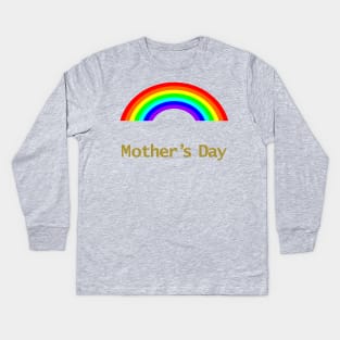 Mothers Day Rainbows Kids Long Sleeve T-Shirt